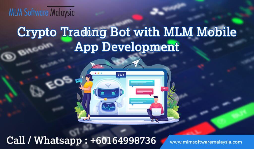 crypto-trading-bot-with-mlm-mobile-app-development-malaysia