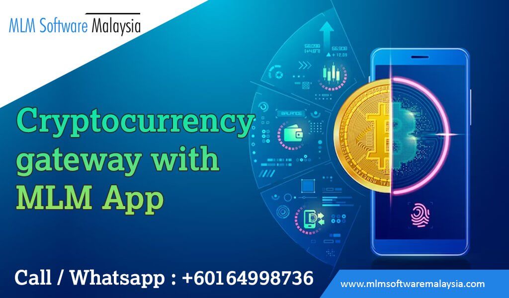 Cryptocurrency-gateway-with-MLM-App-mlm-software-malayia